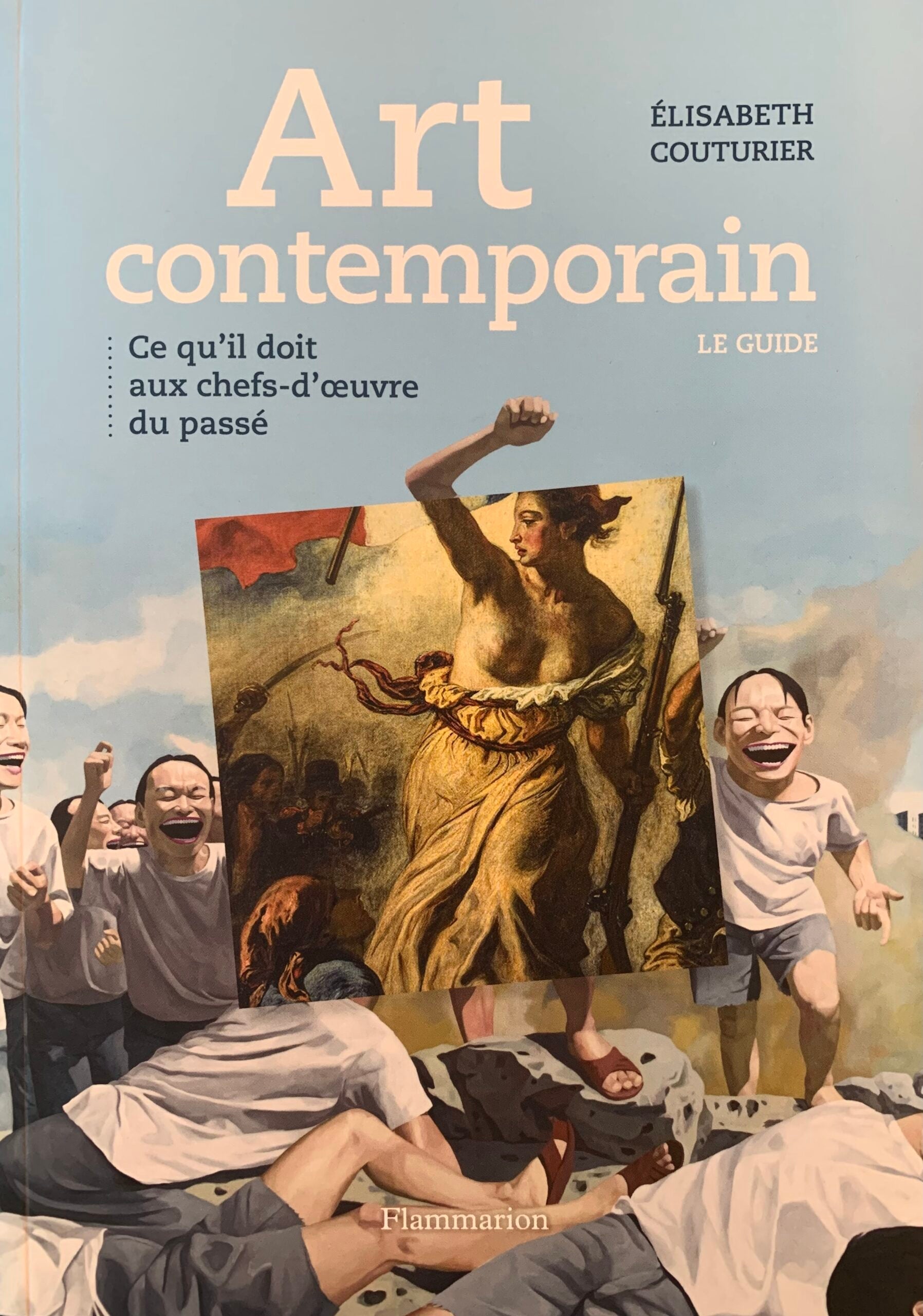 Couverture Élisabeth Couturier, Art Contemporain : ce qu'il doit aux chefs-d'oeuvre du passé  Éditions Flammarion