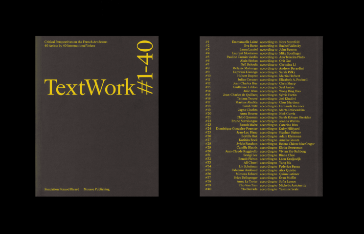 <i>TextWork #1–40, Critical Perspectives on the French Art Scene</i>, published in 2026 in 2 editions, French and English. Edited by Pauline Autet and Antonia Scintilla. 21.5 x 28 cm, 476 pages.